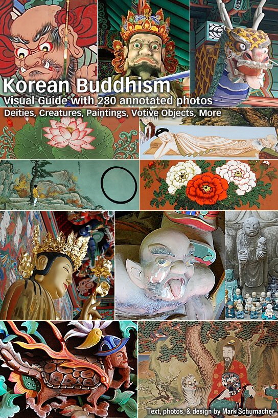 Korean Buddhism: Visual Guide with 280 Annoted Photos of Deities, Creatures, Paintings, Votive Objects, More.