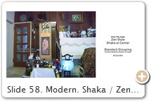 Slide 58. Modern. Shaka / Zen Style. Standard Grouping. Shaka at bottom, larger than the others. Scroll of the Thirteen Buddhist Deities hung in front of the family altar during the July / August Obon お盆 period. PHOTO: d.hatena.ne.jp. 