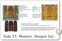 Slide 55. Modern. Shingon Style & Zen Style. Standard Grouping. PHOTOS: Shingon Butsugan // Zen Butsugan // Kongōbu-ji Treasure.