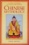 Chinese Mythology: Encyclopedia of Myth and Legend. Buy at Amazon.