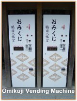Omikuji Vending Machine - Get your fortune told to you from a machine.