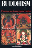 Flammarion Iconographic Guides -Buddhism. Click here to buy at Amazon.
